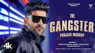 Gangster Punjabi Mashup (2023) : Guru Randhawa | Ft. @DJVIJU | VENKAT'S MUSIC 2023 |New Songs 2023