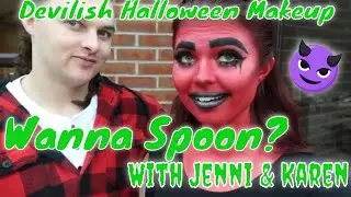 Wanna Spoon? with Jenni & Karen || Ep:02 Devilish Halloween Makeup