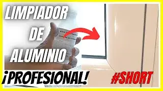 😍Limpiador de Aluminio #SHORT Como Limpiar ventanas de Aluminio