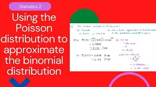 Using the Poisson distribution to approximate the binomial distribution (Edexcel IAL S2 3.1)