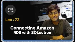 Lec : 72 - Connecting Amazon RDS with SQLectron