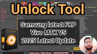 Unlock Tool Latest Update 2025 | Vivo New Security 2025 Chip MTK V5 Preloader Mode | Samsung FRP