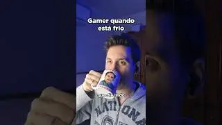🔥Gamer quando está FRIO 🥶 | 