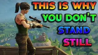 this is why you never stand still in fortnite
