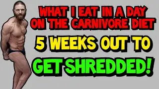 WHAT I EAT IN A DAY on the CARNIVORE DIET | 5 Weeks Out from IDFA Natural Bodybuilding Competition