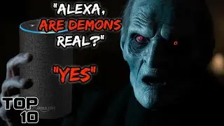 Top 10 Scary Things Alexa Has Said And Done - Part 3
