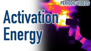 Activation Energy (and exploding bags of Chlorine) - Periodic Table of Videos