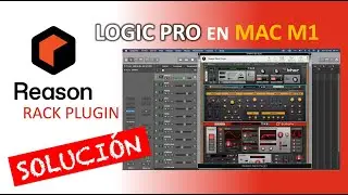 Logic Pro - Mac M1 - Reason Rack Plugin - Solución