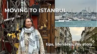 The story of moving to Istanbul. Tips & lifehacks