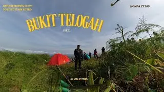 Puncak Bukit Telogah part 2