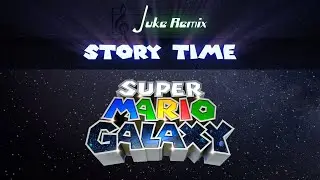 Super Mario Galaxy - Story Time  / Luma [Remake]