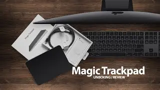 Apple Magic Trackpad UNBOXING / REVIEW 2022