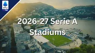 2026-27 Serie A Stadiums