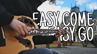 Easy Come Easy Go | Imagine Dragons [Fingerstyle Cover]