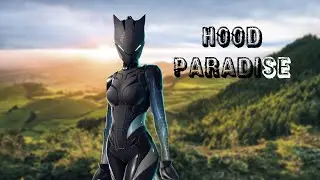 Hood Paradise | basic client work fortnite montage
