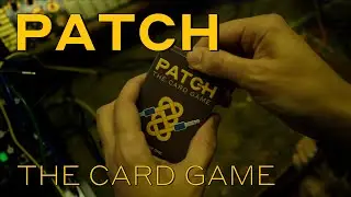 Patch: The Card Game.  The Intro.