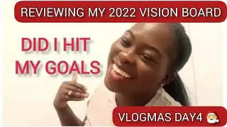 Reviewing my 2022 Vision Board | VLOGMAS Day 4 | Vlogmas 2022
