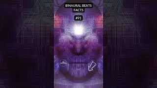 🎧 BINAURAL BEATS FACTS   N 91   #shorts #binaurabeats #binaural