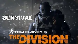 玩Tom Clancy's The Division - 我的生存故事
