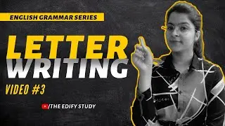 How To Write a Letter | Format Of Formal Letter & Informal Letter  | The Edify Study