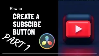 Animated Subscribe Button Part 1  DaVinci Resolve
