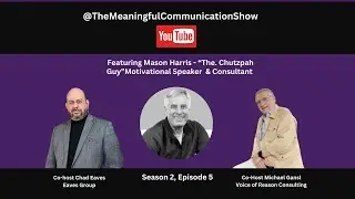 The Meaningful Communication Show with Mason Harris