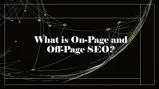 What is On-page and Off-page SEO ? | Google Search Optimization | Google Search Ranking
