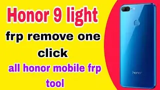 honor 9 light frp remove one  click// 9 light ki frp remove// Hard reset