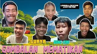 LENDRA CIKICOW : GOMBALAN MEMATIKAN SURYA DAN BANG CUKI
