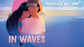 In Waves (Phuong Mai Nguyen) - Trailer BE (EN - ST FRNL)