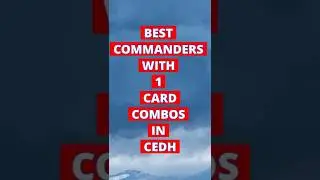 WHAT ARE THE BEST COMMANDERS WITH 1 CARD COMBOS IN cEDH? 
