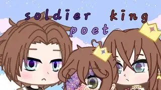soldier, poet, king meme / Gacha club
