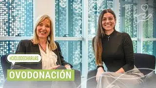 💞Ciclo de entrevistas | Ovodonación