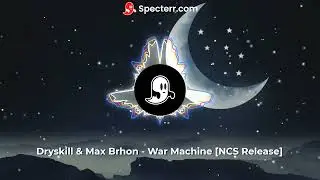 Dryskill & Max Brhon - War Machine [NCS Release]