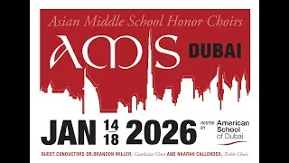 AMIS Middle School Honor Choirs - Gala Concert- January 17, 2026