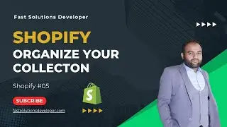 How to Organize your Products on Shopify | Fast Solutions Developer |  Shopify 05