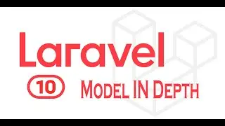 Lesson 11 Laravel Model in depth
