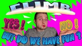 But Did We Have Fun ?! CLIMB (It's a Brawler)
