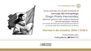 Mensaje de Diego Prieto a la comunidad Instituto Nacional de Antropología e Historia