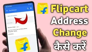 How To Change Address On Flipkart | Flipkart Me Address Change Kaise Karen | Change Address Flipkart
