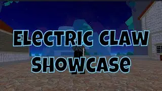 Electric Claw Showcase!