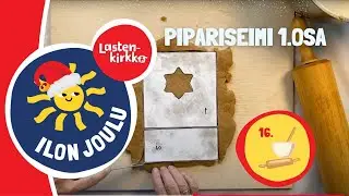 Luukku 16, Pipariseimi, osa1