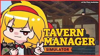 【Tavern Manager Simulator】speedrunning the tavern to complete the game【Kaela Kovalskia / hololiveID】