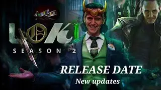 Marvel Studio's Loki Season 2 | release date and more updates