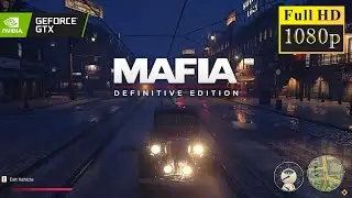 Mafia Definitive Edition Night Gamplay GTX 1650 1080p60 Ultra Settings