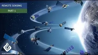 Lecture 33 | 🛰️ REMOTE SENSING | PART 1
