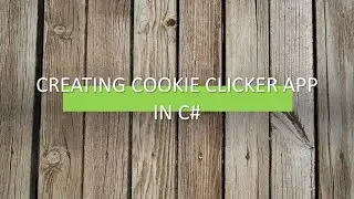 Recreating Cookie Clicker App in 10 minutes using C# Visual Studio