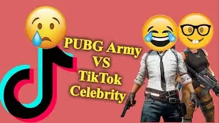 PUBG Army VS TikTok Celebrity || Meme Compilation 😍😂