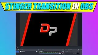 How To Add STINGER TRANSITION in OBS | How to Add a Custom Transition in OBS
