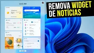 RESOLVIDO! Como REMOVER o painel de notícias do Windows 11!